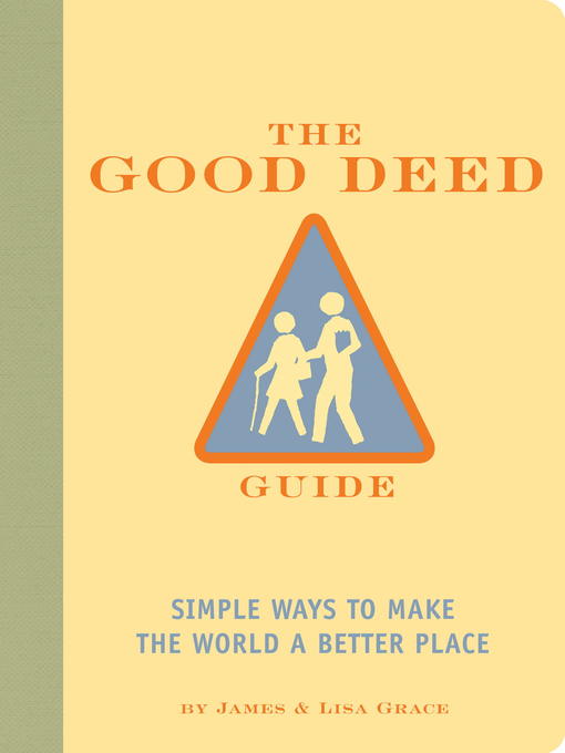 Title details for The Good Deed Guide by James Grace - Available